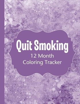 portada Quit Smoking: 12 Month Color Tracker (en Inglés)