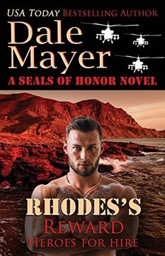 portada Rhodes's Reward: A SEALs of Honor World Novel: Volume 4 (Heroes for Hire)
