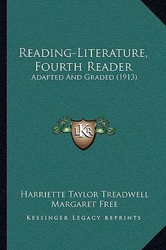 portada reading-literature, fourth reader: adapted and graded (1913) (en Inglés)