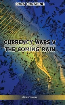portada Currency Wars V: The Coming Rain (en Inglés)
