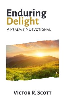 portada Enduring Delight: A Psalm 119 Devotional (en Inglés)