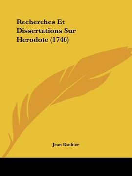 portada Recherches Et Dissertations Sur Herodote (1746) (in French)