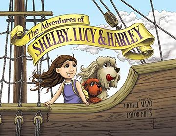portada The Adventures of Shelby, Lucy and Harley: The Pirate's Treasure (libro en Inglés)