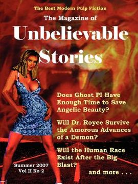portada the magazine of unbelievable stories: summer 2007 global edition (en Inglés)