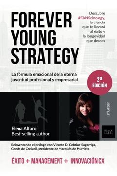 portada Forever Young Strategy: La Fórmula Emocional de la Eterna Juventud Profesional y Empresarial