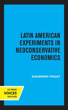 portada Latin American Experiments in Neoconservative Economics (en Inglés)