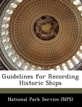portada guidelines for recording historic ships (en Inglés)