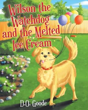 portada Wilson the Watchdog and the Melted Ice Cream (in English)