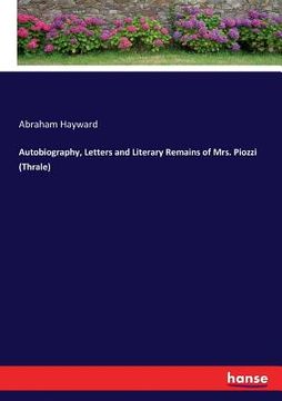 portada Autobiography, Letters and Literary Remains of Mrs. Piozzi (Thrale) (en Inglés)
