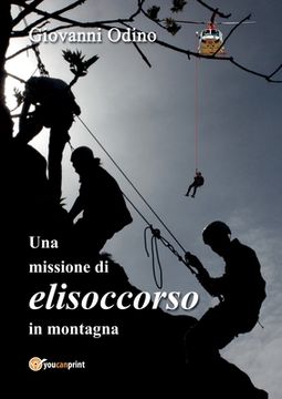 portada Una missione di elisoccorso in montagna (en Italiano)
