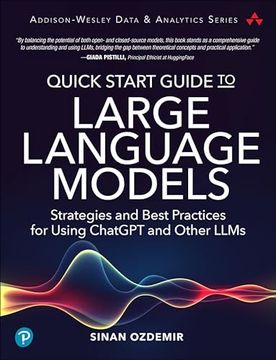 portada Quick Start Guide to Large Language Models: Strategies and Best Practices for Using Chatgpt and Other Llms (Addison-Wesley Data & Analytics Series) (in English)
