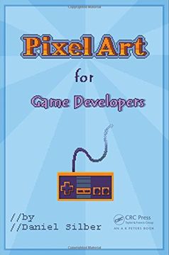 portada Pixel Art for Game Developers (in English)
