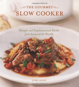 portada Gourmet Slow Cooker: One-Pot Meals From Around the World (en Inglés)