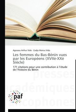 portada Les Femmes Du Bas-Benin Vues Par Les Europeens (Xviie-Xxe Siecle)