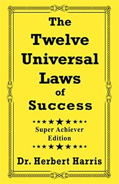 portada The Twelve Universal Laws of Success: Super Achiever Edition (in English)