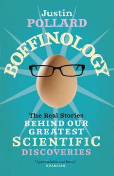 portada boffinology: the real stories behind our greatest scientific discoveries (en Inglés)