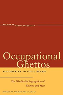 portada Occupational Ghettos: The Worldwide Segregation of Women and men (Studies in Social Inequality) (en Inglés)