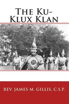 portada The Ku-Klux Klan (en Inglés)