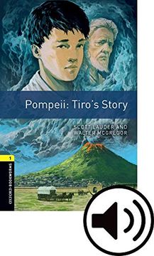 portada Oxford Bookworms Library: Level 1: Pompeii: Tiro's Story Audio Pack: Graded Readers for Secondary and Adult Learners (in English)