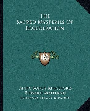 portada the sacred mysteries of regeneration (in English)