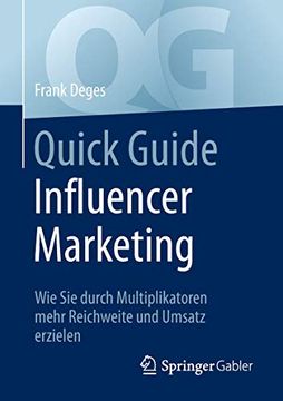 portada Quick Guide Influencer Marketing: Wie sie Durch Multiplikatoren Mehr Reichweite und Umsatz Erzielen (in German)