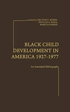 portada Black Child Development in America 1927-1977: An Annotated Bibliography (en Inglés)