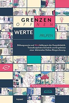 portada Grenzen Öffnen - Werte Prüfen: Bildungswerte und Wertebildung in der Kunstdidaktik (en Alemán)