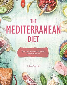 portada The Mediterranean Diet: Quick and Authentic Recipes for Every Season: Volume 1