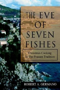 portada the eve of seven fishes: christmas cooking in the peasant tradition
