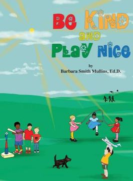 portada Be Kind and Play Nice (in English)