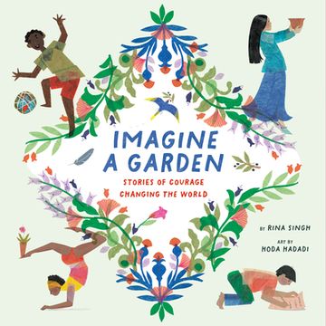 portada Imagine a Garden: Stories of Courage Changing the World (en Inglés)
