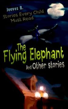 portada the flying elephant: and other stories (in English)
