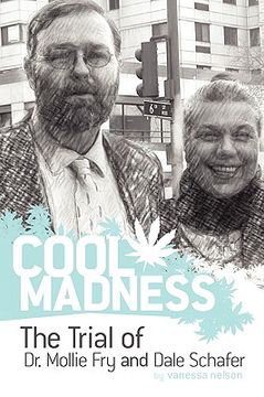 portada cool madness, the trial of dr. mollie fry and dale schafer