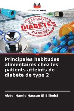 portada Principales habitudes alimentaires chez les patients atteints de diabète de type 2 (en Francés)