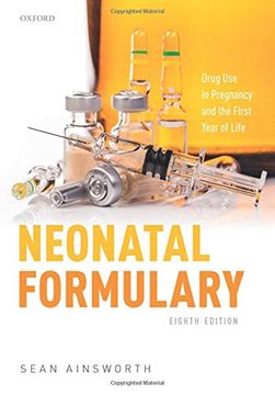 portada Neonatal Formulary: Drug use in Pregnancy and the First Year of Life (in English)