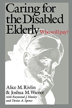 portada Caring for the Disabled Elderly: Who Will Pay? (en Inglés)