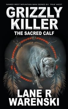 portada Grizzly Killer: The Sacred Calf (en Inglés)