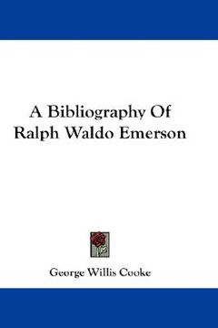 portada a bibliography of ralph waldo emerson (en Inglés)
