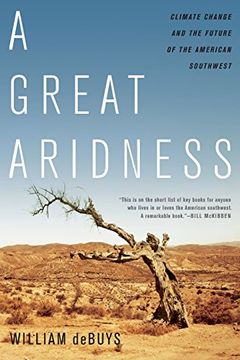 portada A Great Aridness: Climate Change and the Future of the American Southwest (in English)