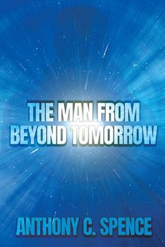 portada The Man From Beyond Tomorrow (in English)