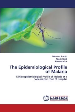 portada The Epidemiological Profile of Malaria (en Inglés)
