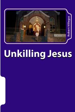 portada Unkilling Jesus (en Inglés)