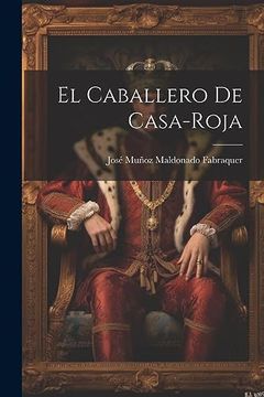 portada El Caballero de Casa-Roja (in Spanish)