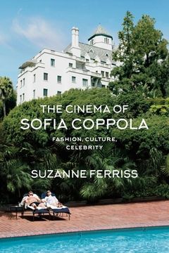 portada The Cinema of Sofia Coppola: Fashion, Culture, Celebrity (in English)