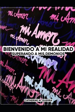 portada Bienvenido a mi Realidad: Superando a mis demonios (in Spanish)
