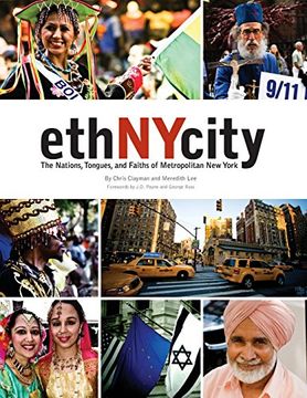 portada ethNYcity: The Nations, Tongues, and Faiths of Metropolitan New York (en Inglés)