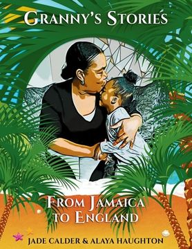 portada Granny's Stories...From Jamaica to England (in English)