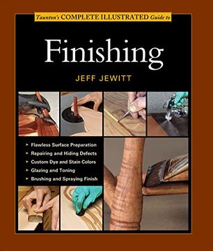 portada Taunton's Complete Illustrated Guide to Finishing (Complete Illustrated Guides (Taunton)) (en Inglés)