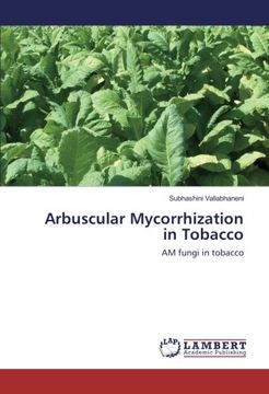 portada Arbuscular Mycorrhization in Tobacco: AM fungi in tobacco
