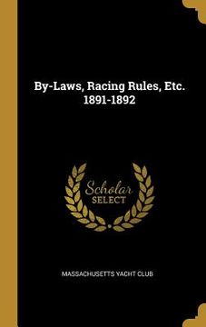 portada By-Laws, Racing Rules, Etc. 1891-1892